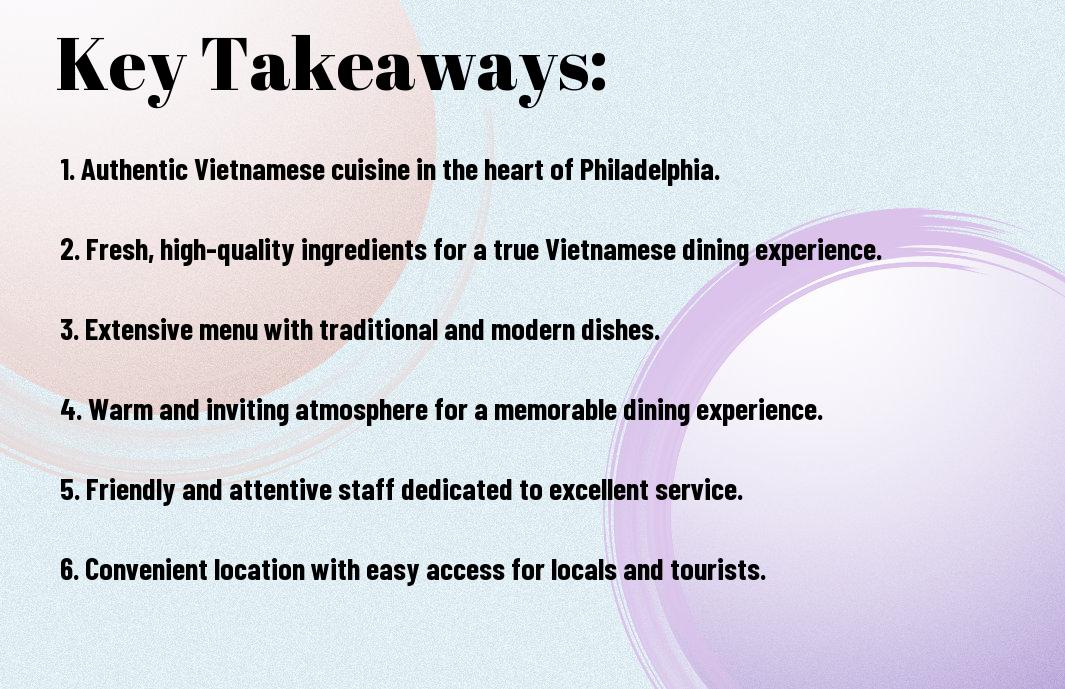 What Are The Top Reasons To Choose Our Vietnamese Restaurant In Philadelphia For Your Next Meal?