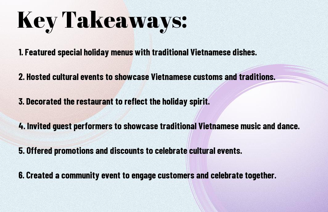 How Does Our Vietnamese Restaurant In Philadelphia Celebrate Traditional Vietnamese Holidays And Cultural Events?